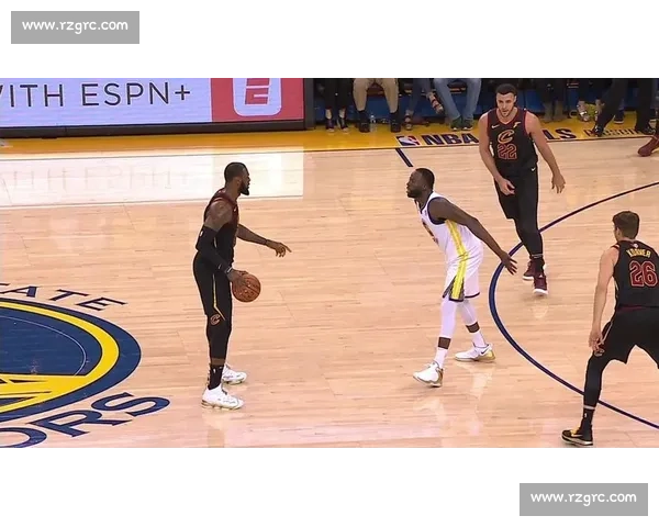 二零一六年骑士对勇士总决赛史诗逆转与王朝交锋全纪录传奇瞬间