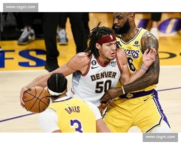 季后赛湖人掘金回放 关键对决全程解析与高光瞬间 经典再现 深度